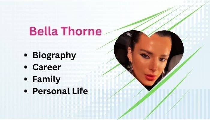 Bella Thorne: Bio Family, Career, Physical Stats, Net worth