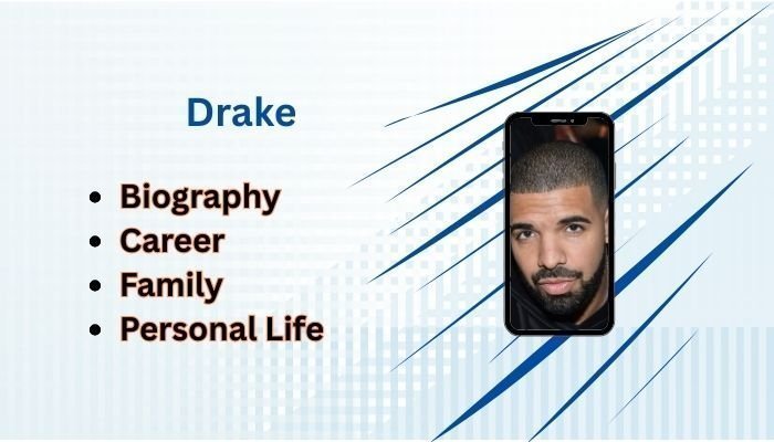 Drake: A Complete Profile – Family, Career, Wealth, and More Drake: A Complete Profile – Family, Career, Wealth, and More