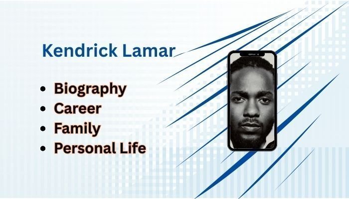 Kendrick Lamar: Biography, Family, Career, and Net Worth Kendrick Lamar: Biography, Family, Career, and Net Worth